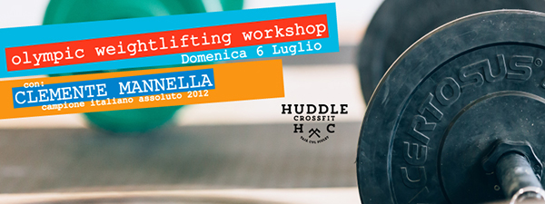 workshop weightlifting | domenica 6 luglio 2014